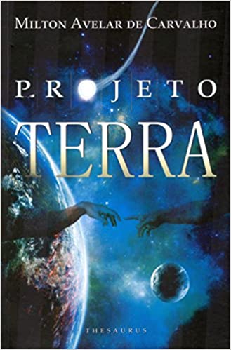 Projeto Terra - Milton Avelar de Carvalho