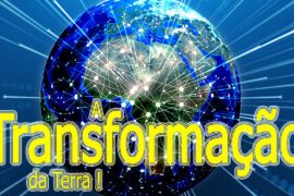 A TRANSFORMAÇÃO DA TERRA