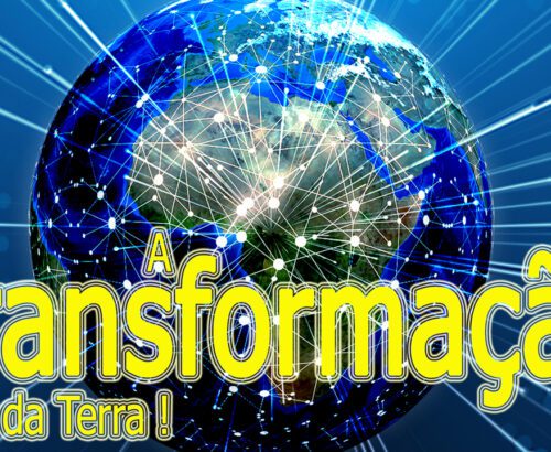 A TRANSFORMAÇÃO DA TERRA