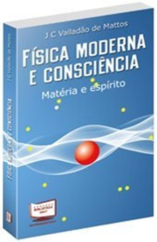 Física Moderna e Consciência.