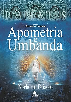 Apometria e Umbanda - Ramatís