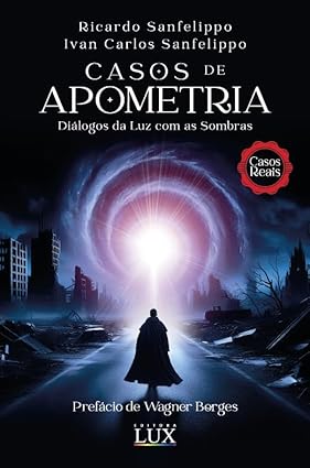Casos de Apometria: diálogos com a luz nas sombras: 18 casos de atendimento